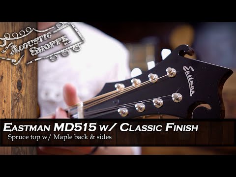 Eastman MD515 Classic F-Style Mandolin Review