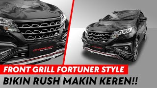 #otoproject_review: FRONT GRILL FORTUNER STYLE!! Bikin Toyota Rush Kamu Jadi Beda & Keren!!