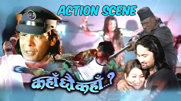 KAHAN CHHAU KAHAN ACTION SCENE || Biraj Bhatta, Jharana Thapa, Govinda Shahi