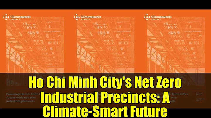 Ho Chi Minh City's Net Zero Industrial Precincts: A Climate-Smart Future