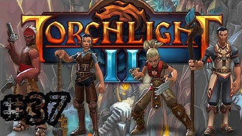 Torchlight II - Walkthrough - Part 37 - Wolf it Down - Gameplay Playthrough