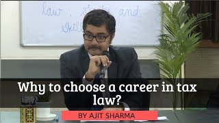 Why to choose a career in tax law?