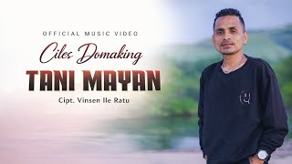 Ciles Domaking  Tani Mayan     