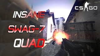 CSGO - INSANE Swag-7 QUAD KILL