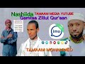 Tamaam Mohammed Nashiidaa Gamtaa Zillul Qur Aan 2026 Hajj 1447 Tamaam Mohammed Nashiidaa Gamtaa Zillul Qur Aan 2026 Hajj 1447