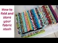 How to fold and store your fabric