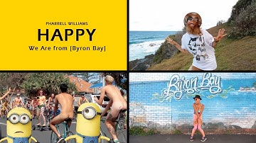 Pharrell Williams - Happy (We Are From Byron Bay) #HAPPYDAY