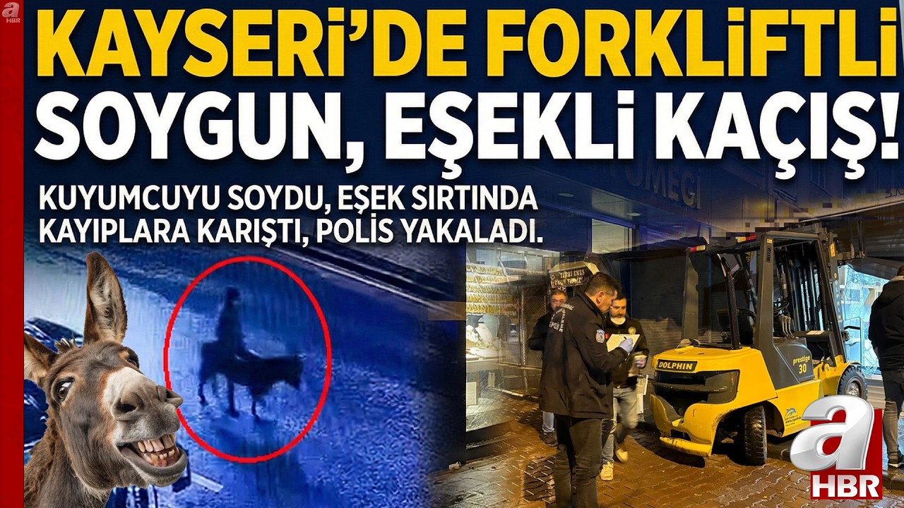 Kayseri'de Film Gibi Soygun... Forkliftle Kuyumcu Soydu, Eşekle Kaçtı! | A Haber