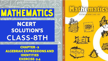 NCERT Solutions Class 8 Maths Chapter 9 Algebraic Expressions and Identities (Ex. 9.4)