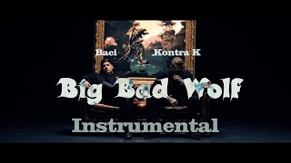 Kontra K - Big Bad Wolf feat. Baci [Instrumental/Remove Vocals] [TCG]