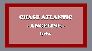 Angeline - Chase Atlantic (Lyrics)