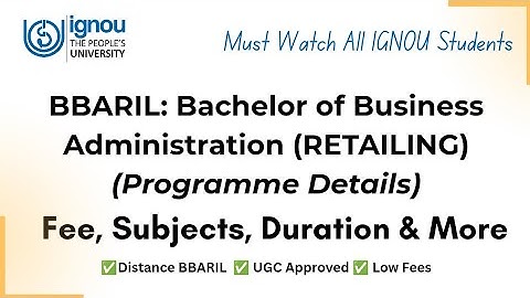 IGNOU BBARIL:Bachelor of Buisness administration (Retailing)Full Details,Eligibility,Fee,Subject etc