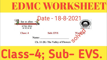 EDMC class 4 EVS  Week-12 solved worksheet | Solutions || SDMC || SCERT WORKSHEET || DATE 18 Aug 21