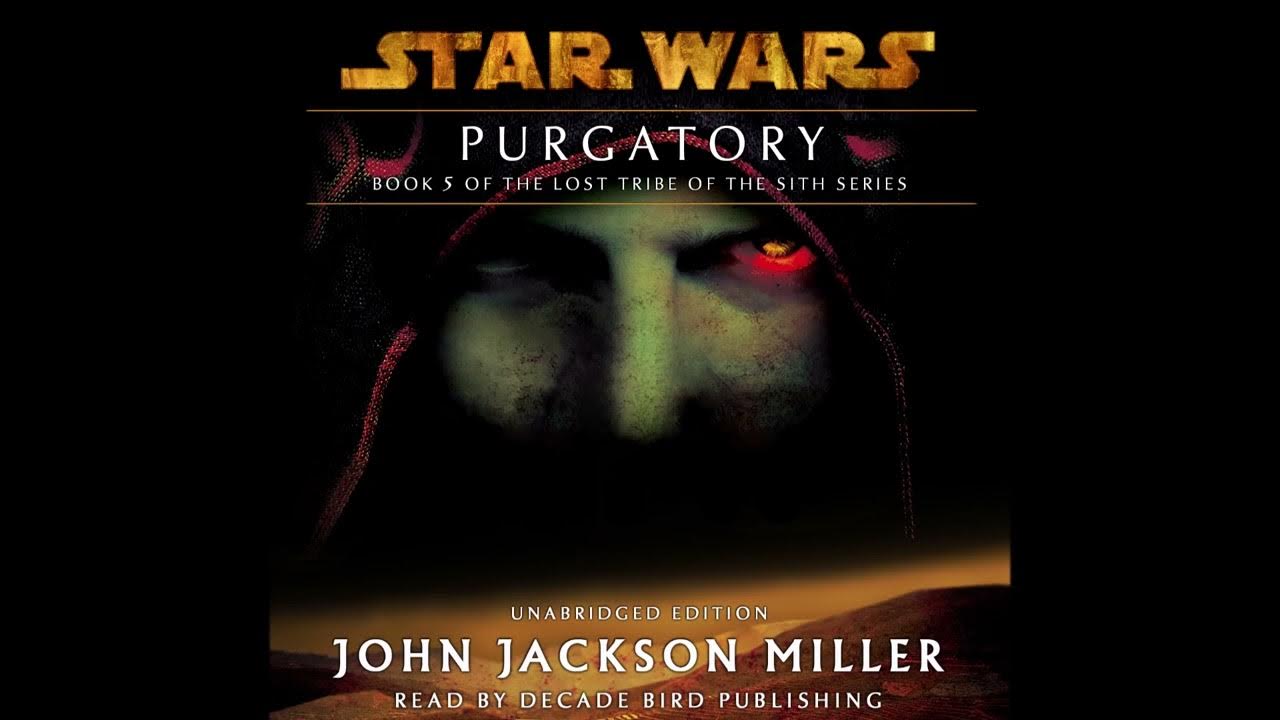 Star Wars Lost Tribe of the Sith 5 Purgatory AUDIOBOOK (unofficial