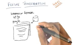 Feature Transformation - Georgia Tech - Machine Learning