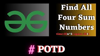 #90 GFG POTD, Find All Four Sum Numbers solution | Puneet Kumar IIITD