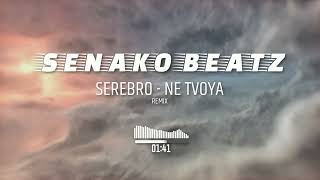 Serebro - Ne Tvoya Remix Prod. Senakobeatz
