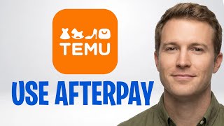 How Does Afterpay Work on Temu in 2026? Full Explanation ✅