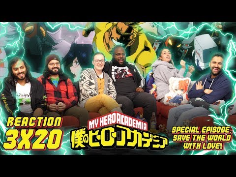 My Hero Academia - 3x20 Save the World With Love! - Group Reaction