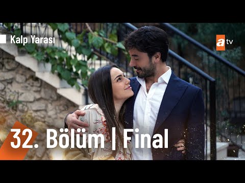 Kalp Yarası 32. Bölüm | FİNAL 💔