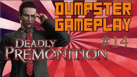 Deadly Premonition: Part 14 - Multiple Lassies - Dumpster Gameplay