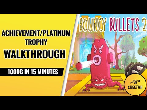 Bouncy Bullets 2 — Прохождение достижения / Платинового трофея (1000G ЗА 15 МИНУТ)