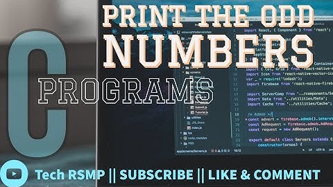 C Program to print ODD NUMBERS || C Program series || BY tech RSMP