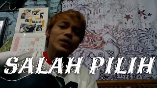 Download Lagu Salah Pilih - Tipe-x (COVER) NINO BARKER , AKUSTIK MP3