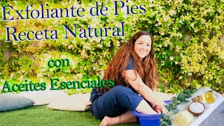 Exfoliante De Pies, Receta Natural Con Aceites Esenciales