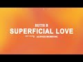 Ruth B - Superficial Love (Lyrics)