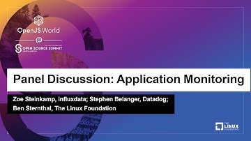 Panel Discussion: Application Monitoring - Zoe Steinkamp, Stephen Belanger, Ben Sternthal