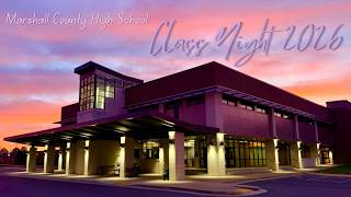 2026 Class Night: Marshall County High School