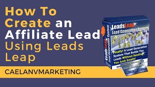 How To Create An Affiliate Lead Capture Page Using Leadsleap