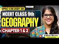 Class 9 Geography NCERT - Chapter 1 &amp; 2 | UPSC CSE 2027/28 | FREE NCERT Series by Pallavi Ma'am
