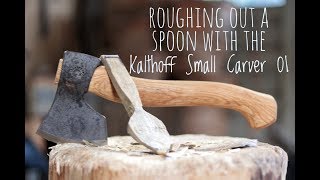 Roughing Out a Spoon with the Kalthoff Small Carver 01