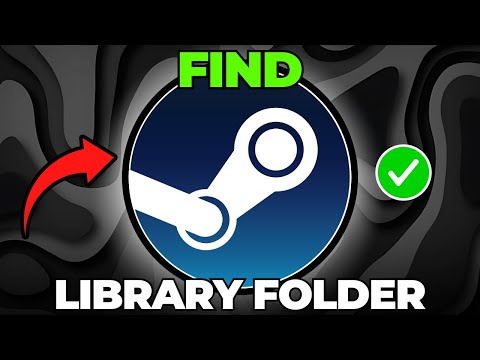 How To Find Steam Library Folder Quick Easy