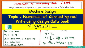Machine design in Gujarati | Numerical of Connecting rod | Design of  I C Engine components | GTU