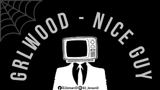 GRLWOOD - Nice Guy (JD Karaoke)