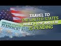 Travel to the United States While I 29F and I130 is pending