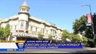 City of Chico holding community workshop for the Downtown Chico Revitalization Project