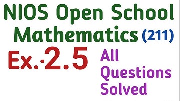 All Questions, Ex. 2.5, NIOS 10th mathematics, घातांक (Exponents) Nios 10th maths, NIOS 10 maths,