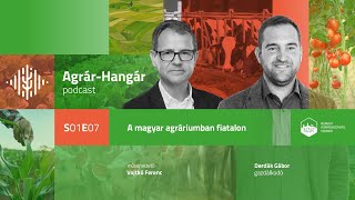 Agrár-Hangár 7. rész: Derdák Gábor (gazdálkodó) by Nemzeti Agrárgazdasági Kamara