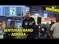 BUSKERS TV | ASMARA cover by SENTUHAN BAND.