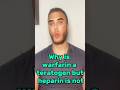 “Why is warfarin a teratogen but heparin is not?”