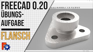 FreeCAD 0.20 - FLANSCH - Übungsaufgabe (DE)