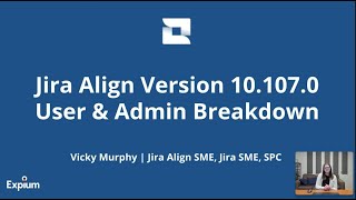 Jira Align Version 10.107.0 User & Admin Breakdown