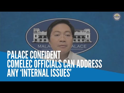 Palace confident Comelec officials can address any ‘internal issues’