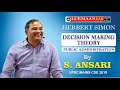HERBERT SIMON I  DECISION MAKING THEORY  BY S. ANSARI I PUB ADMN. I UPSC MAINS CSE 2019 I