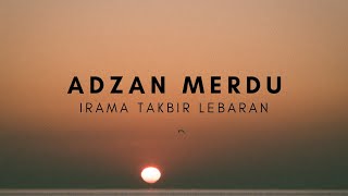 Download Lagu Adzan Merdu Irama Takbir Lebaran || Satu Juta Umat Menangis Mendengar Suara Adzan Ini!!! MP3 Download Lagu Adzan Merdu Irama Takbir Lebaran || Satu Juta Umat Menangis Mendengar Suara Adzan Ini!!! MP3