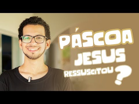 Jesus ressuscitou? Visão espírita da Páscoa! - Cidadão do Universo